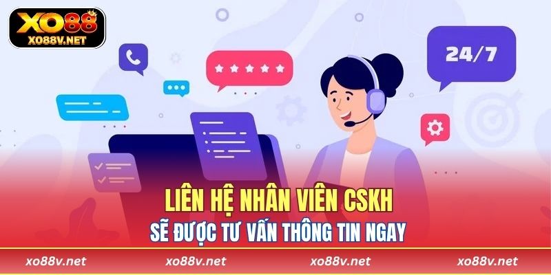 Liên hệ nhân viên CSKH sẽ được tư vấn thông tin ngay