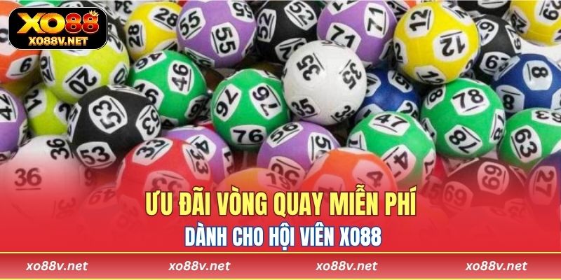 Mỗi ngày đều có ưu đãi vòng quay miễn phí dành cho hội viên XO88