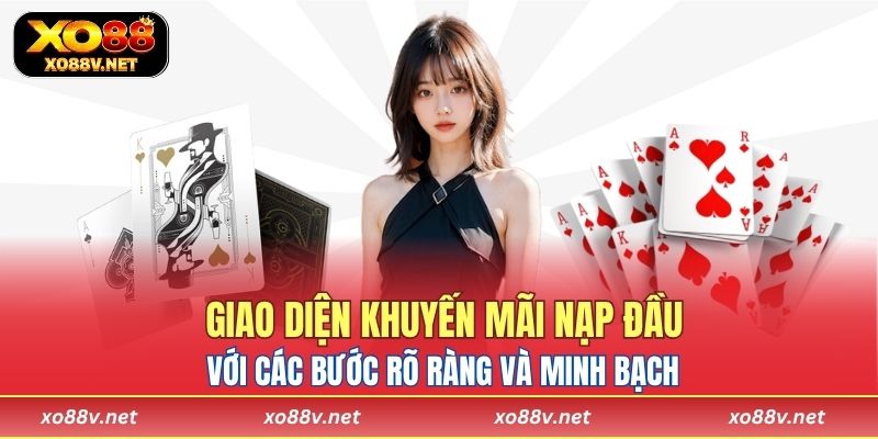 Giao diện khuyến mãi nạp đầu tại XO88 với các bước rõ ràng và minh bạch