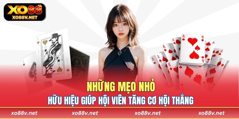 Những mẹo nhỏ nhưng hữu hiệu giúp hội viên tăng cơ hội thắng